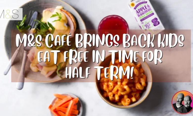 m&s kids eat free 2025