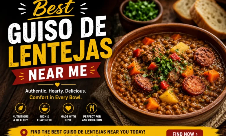 Best Guiso de Lentejas Near Me